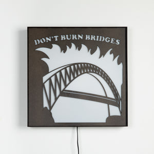 Don't Burn Bridges Sign Light