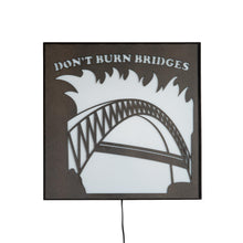 Load image into Gallery viewer, Don&#39;t Burn Bridges sign light from Scotch &amp; Sofa.
