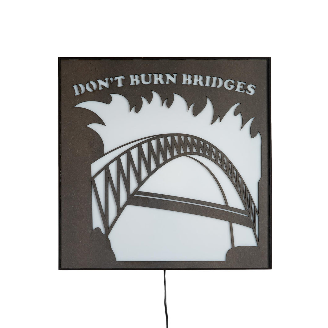 Don't Burn Bridges sign light from Scotch & Sofa.