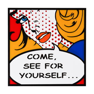 Come See for Yourself Pop Art from Scotch & Sofa.